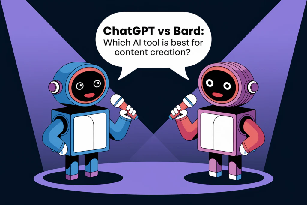 ChatGPT vs Bard: Which AI Tool is Best for Content Creation?