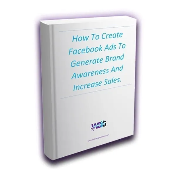 Web Design and SEO How To Create Facebook Ads To Generate Brand Awareness Ebook Image