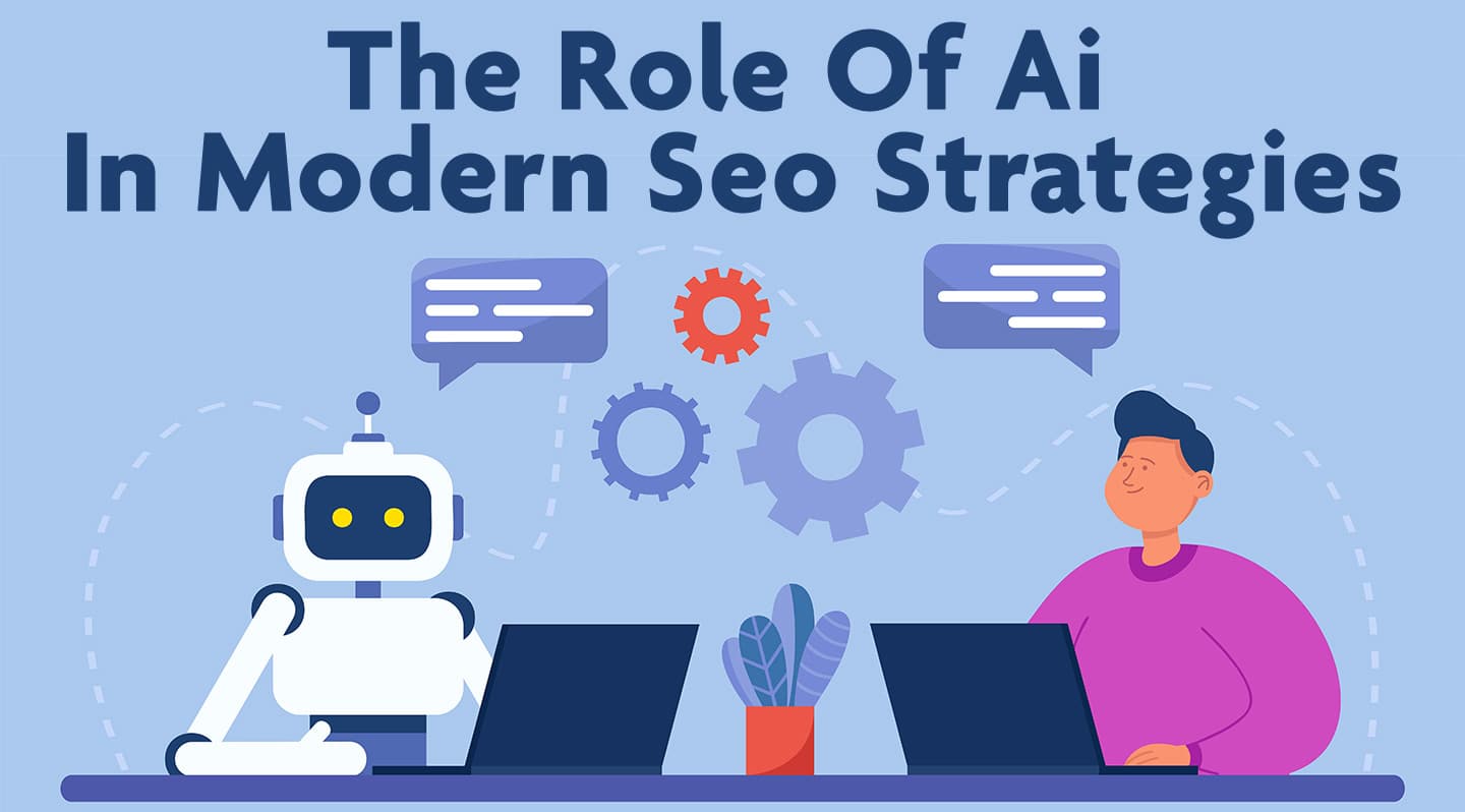 The Role Of Ai In Modern Seo Strategies